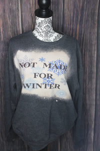 Not made for winter