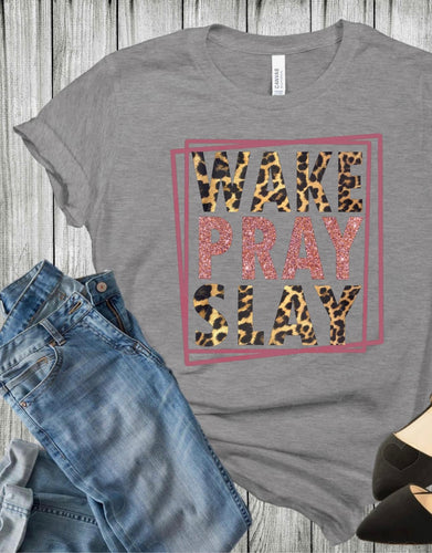 Wake pray slay