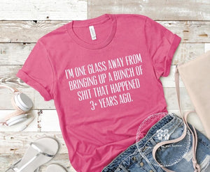 I’m one glass